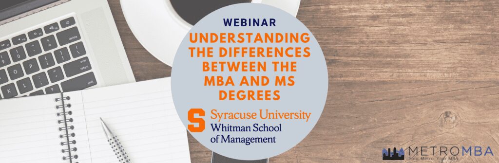 Differences Between MBA And MS Degrees - Webinar